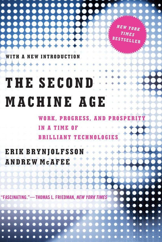 The Second Machine Age: Work, Progress, and Prosperity in a Time of Brilliant Technologies - 26