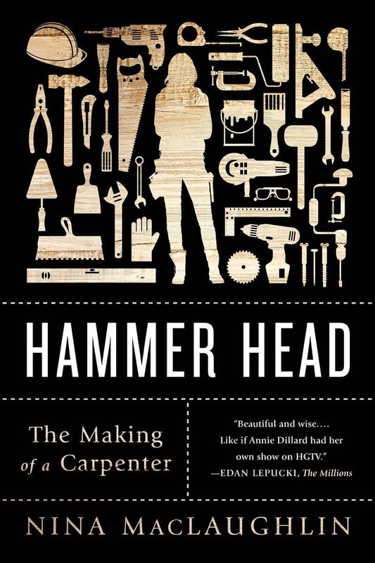 Hammer Head: The Making of a Carpenter - 5625