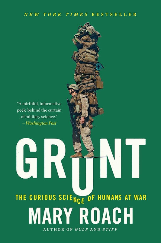 Grunt: The Curious Science of Humans at War - 3001