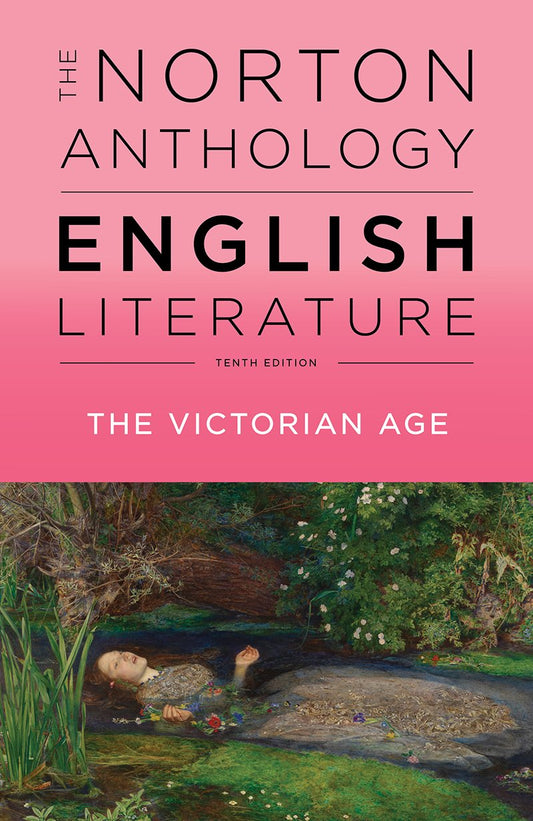 The Norton Anthology of English Literature: The Victorian Age (E)