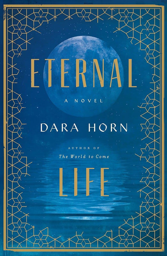 Eternal Life: A Novel - 1708
