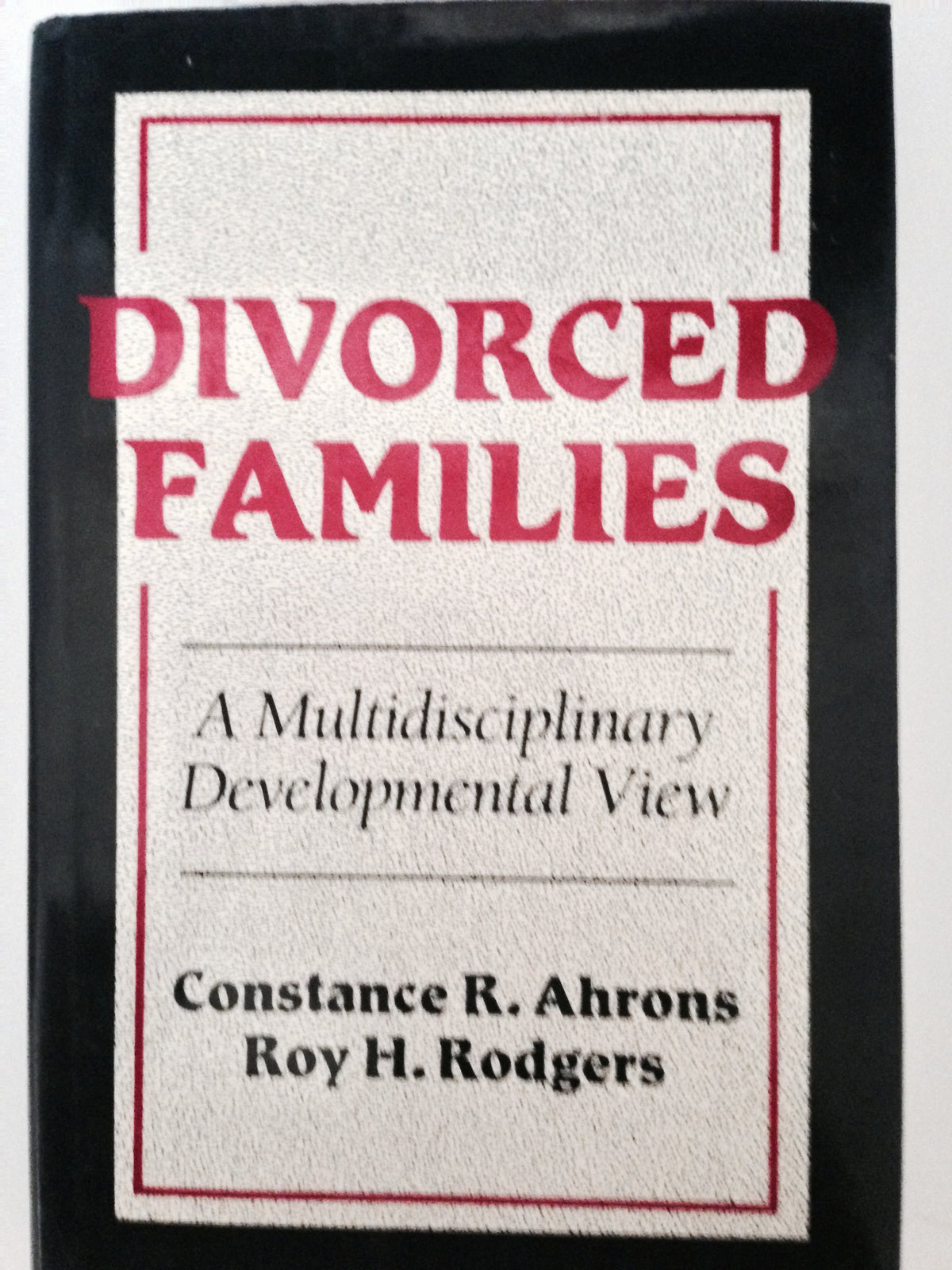 Divorced Families: A Multidisciplinary Developmental View