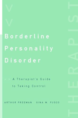 Borderline Personality Disorder: A Therapist's Guide to Taking Control
