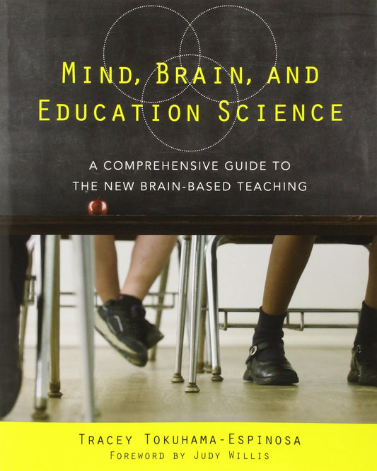 Mind, Brain, and Education Science: A Comprehensive Guide to the New Brain-Based Teaching