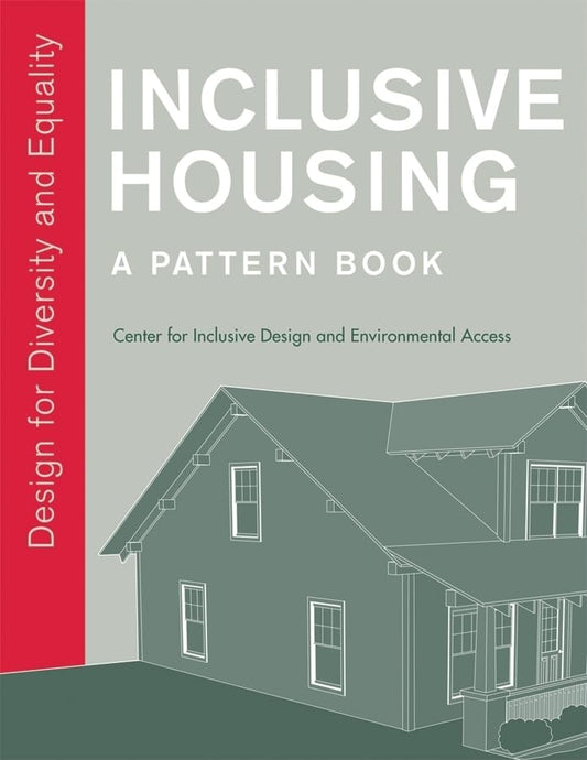 Inclusive Housing: A Pattern Book: Design for Diversity and Equality - 9692