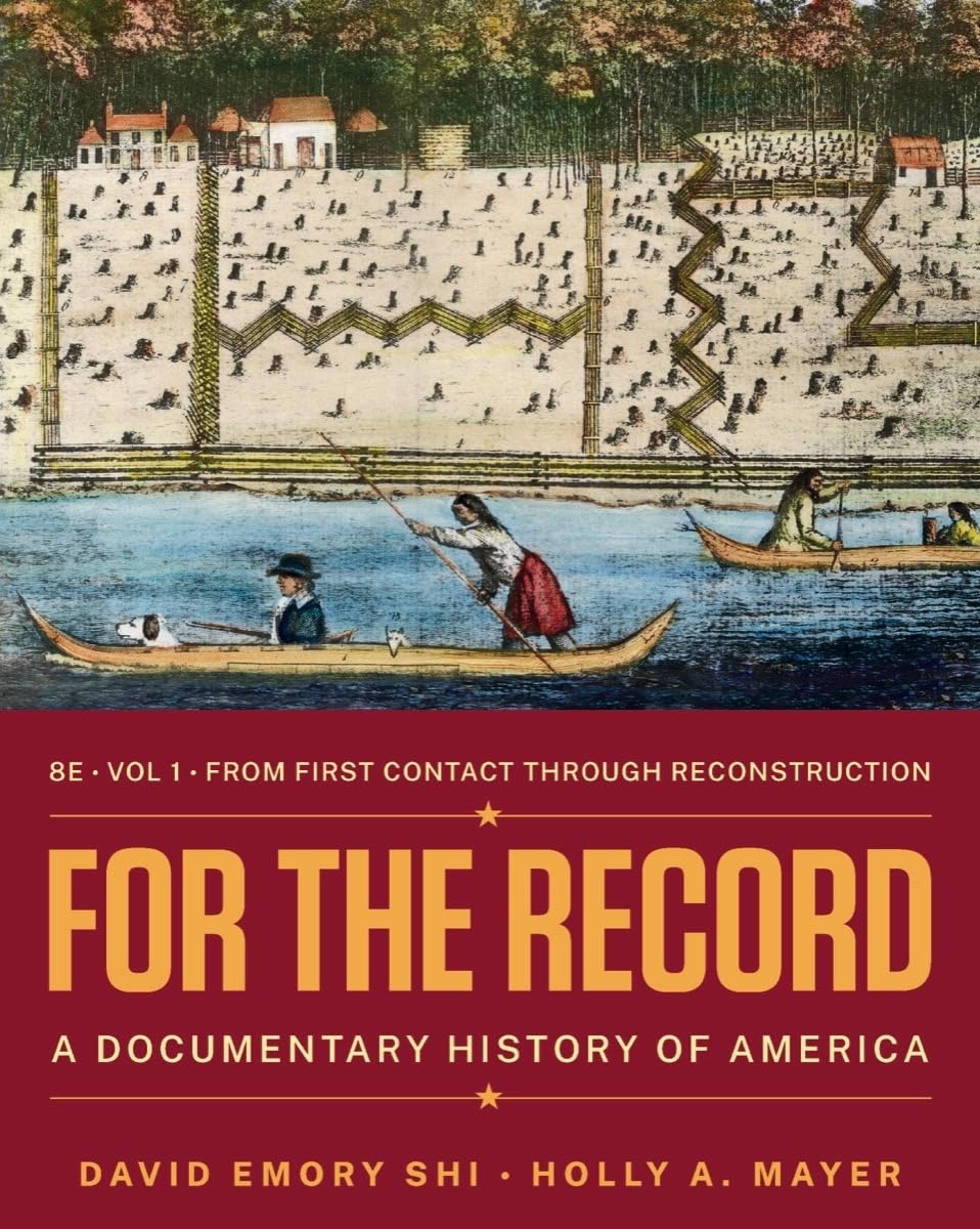 For the Record: A Documentary History of America: From First contact through Reconstruction (1)