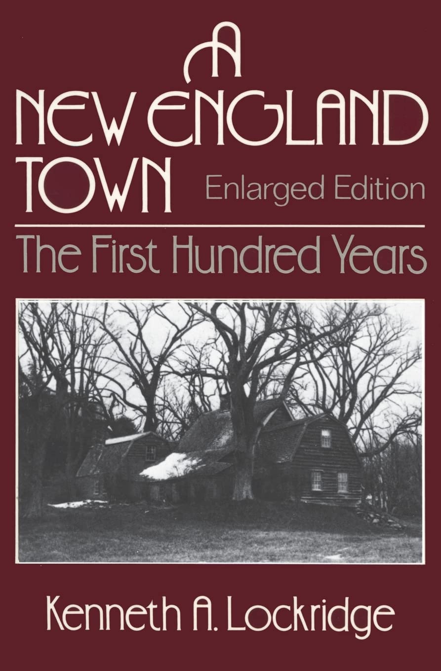 A New England Town: The First Hundred Years