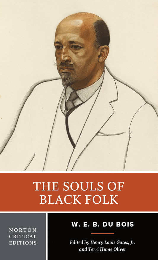 The Souls of Black Folk, A Norton Critical Edition - 6391