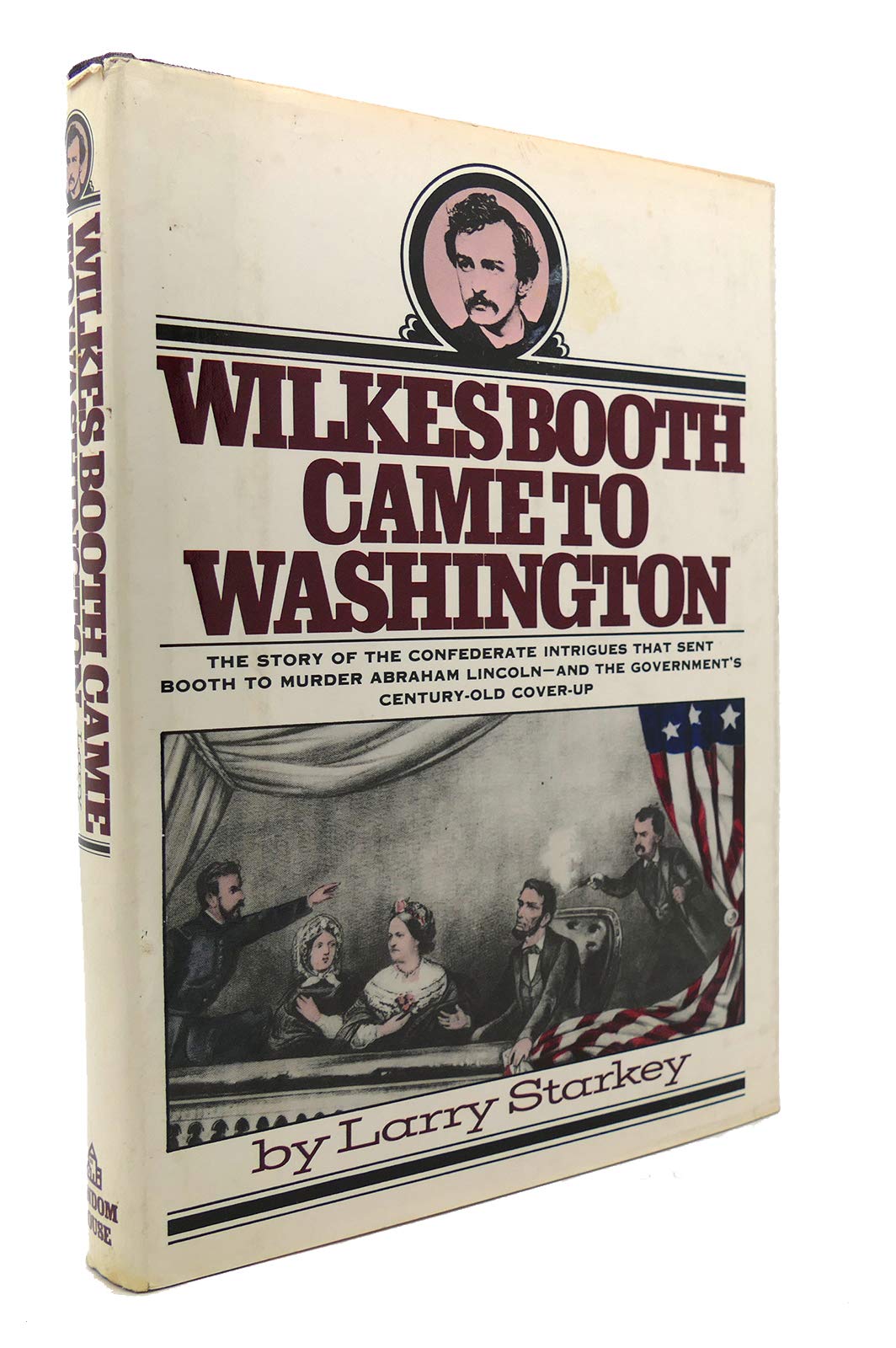 Wilkes Booth came to Washington