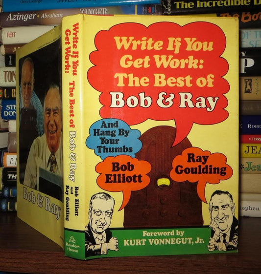 Write If You Get Work: The Best of Bob and Ray - 5949