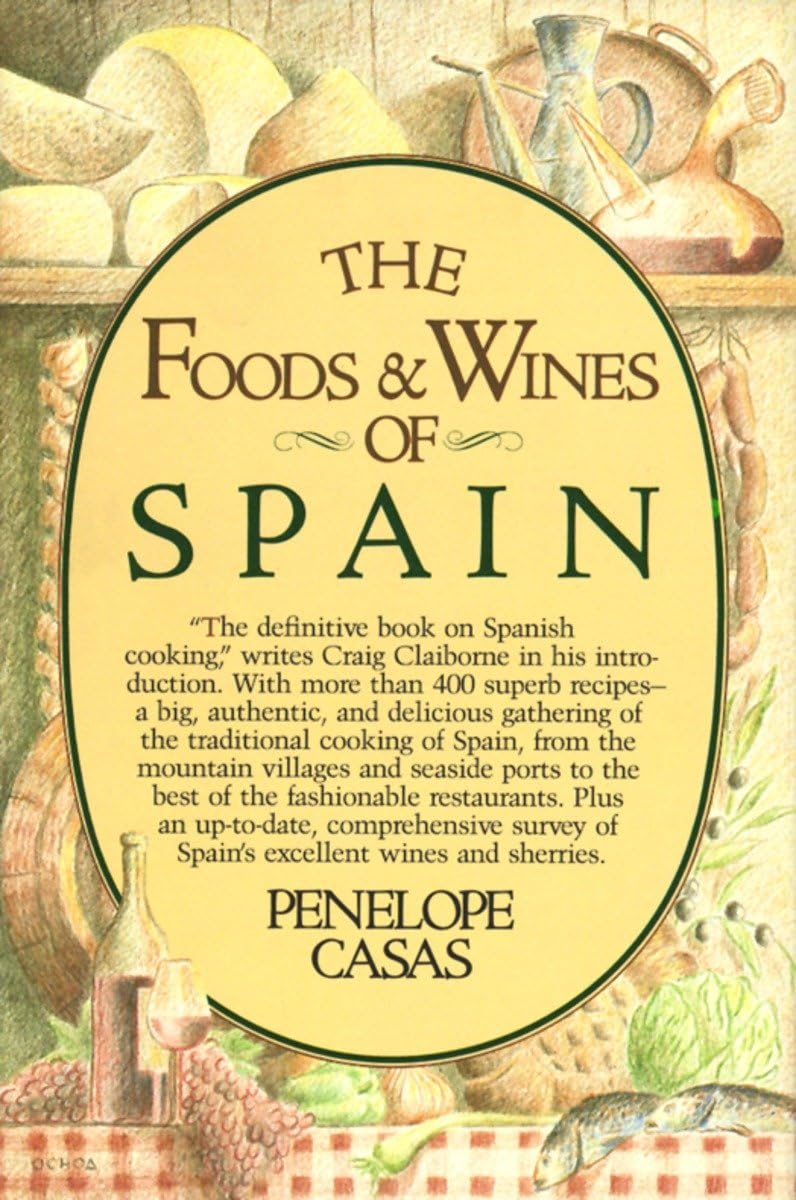 The Foods and Wines of Spain: A Cookbook - 6886