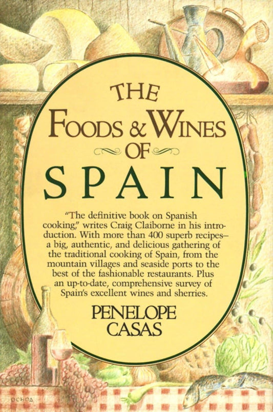 The Foods and Wines of Spain: A Cookbook - 6886