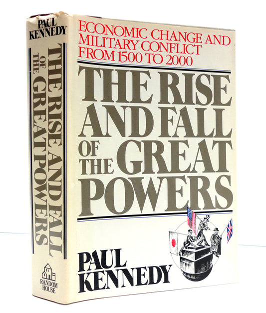 The Rise and Fall of the Great Powers: Economic Change and Military Conflict from 1500 to 2000