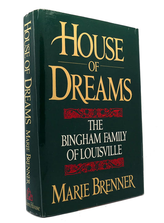 House of Dreams: The Bingham Family of Louisville