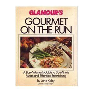 Glamour's Gourmet on the Run
