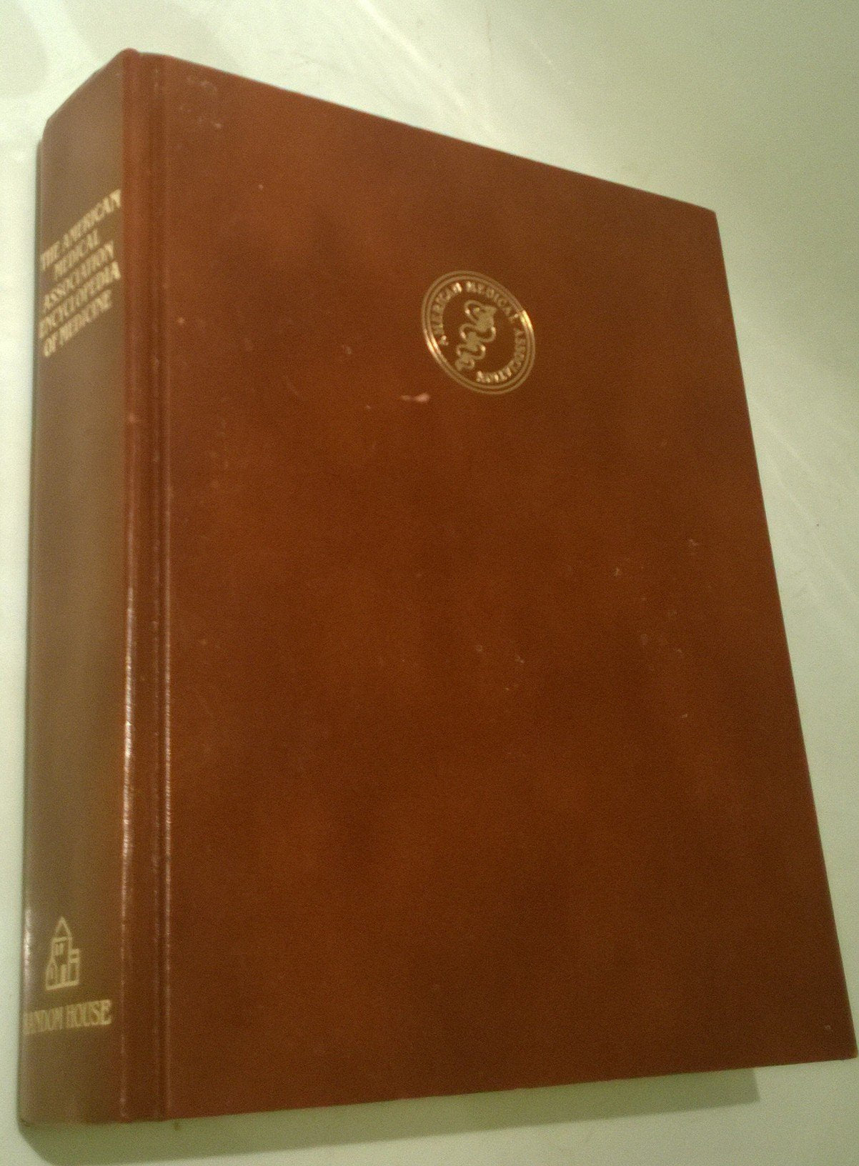 The American Medical Association Encyclopedia of Medicine: An A-Z Reference Guide to Over 5,000 Medical Terms Including Symptoms, Diseases, Drugs and Treatments - 7346