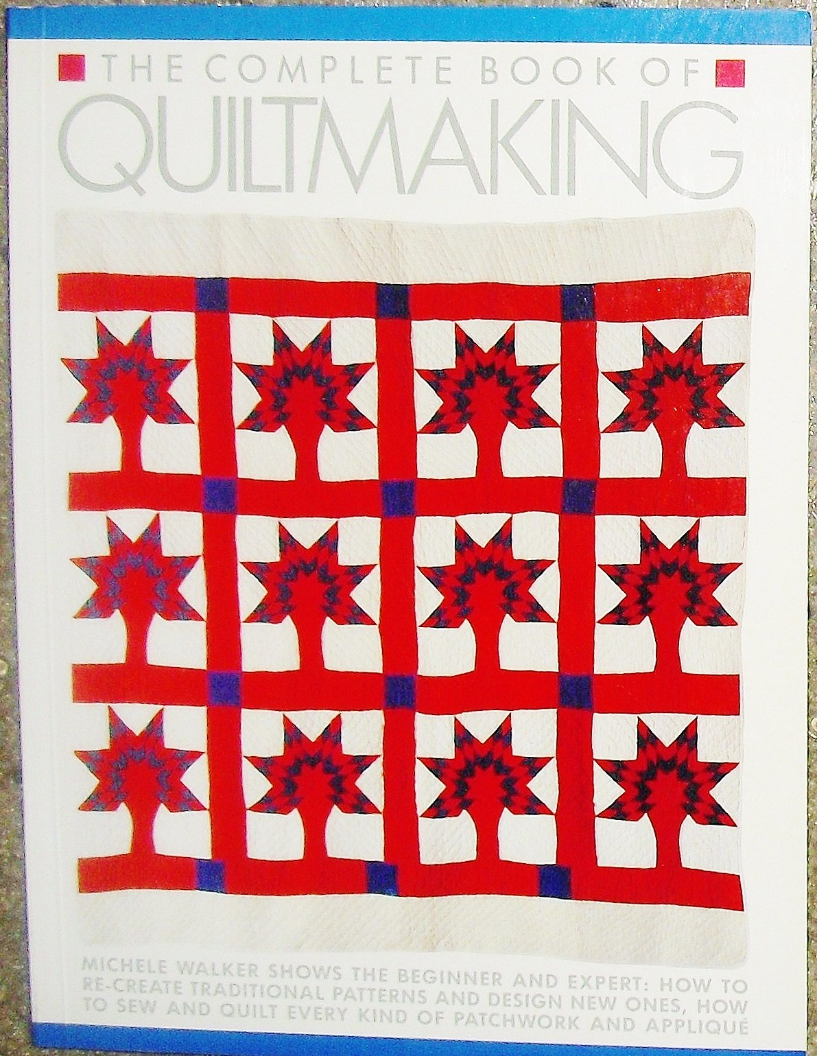 The Complete Book of Quiltmaking