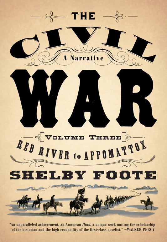 The Civil War: A Narrative: Volume 3: Red River to Appomattox (Vintage Civil War Library) - 2957