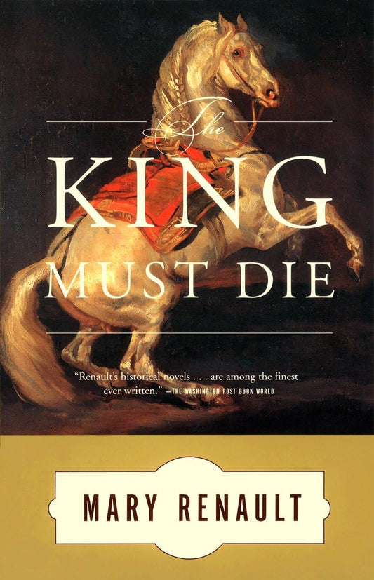 The King Must Die: A Novel - 7983