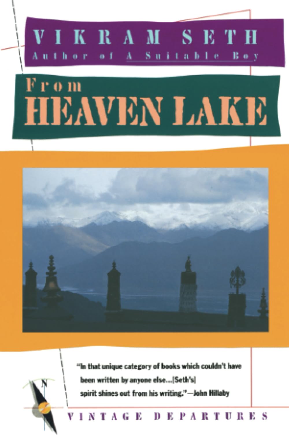 From Heaven Lake: Travels Through Sinkiang and Tibet (Vintage Departures)
