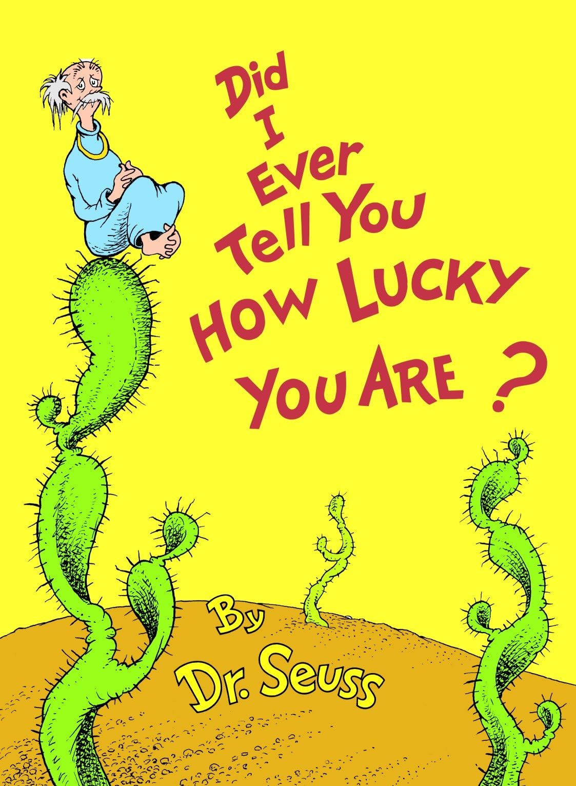 Did I Ever Tell You How Lucky You Are? (Classic Seuss) - 1971