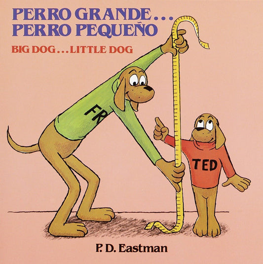 Perro grande... Perro pequeño / Big Dog... Little Dog (Spanish and English Edition) - 8118