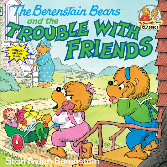 The Berenstain Bears and the Trouble with Friends - 5005