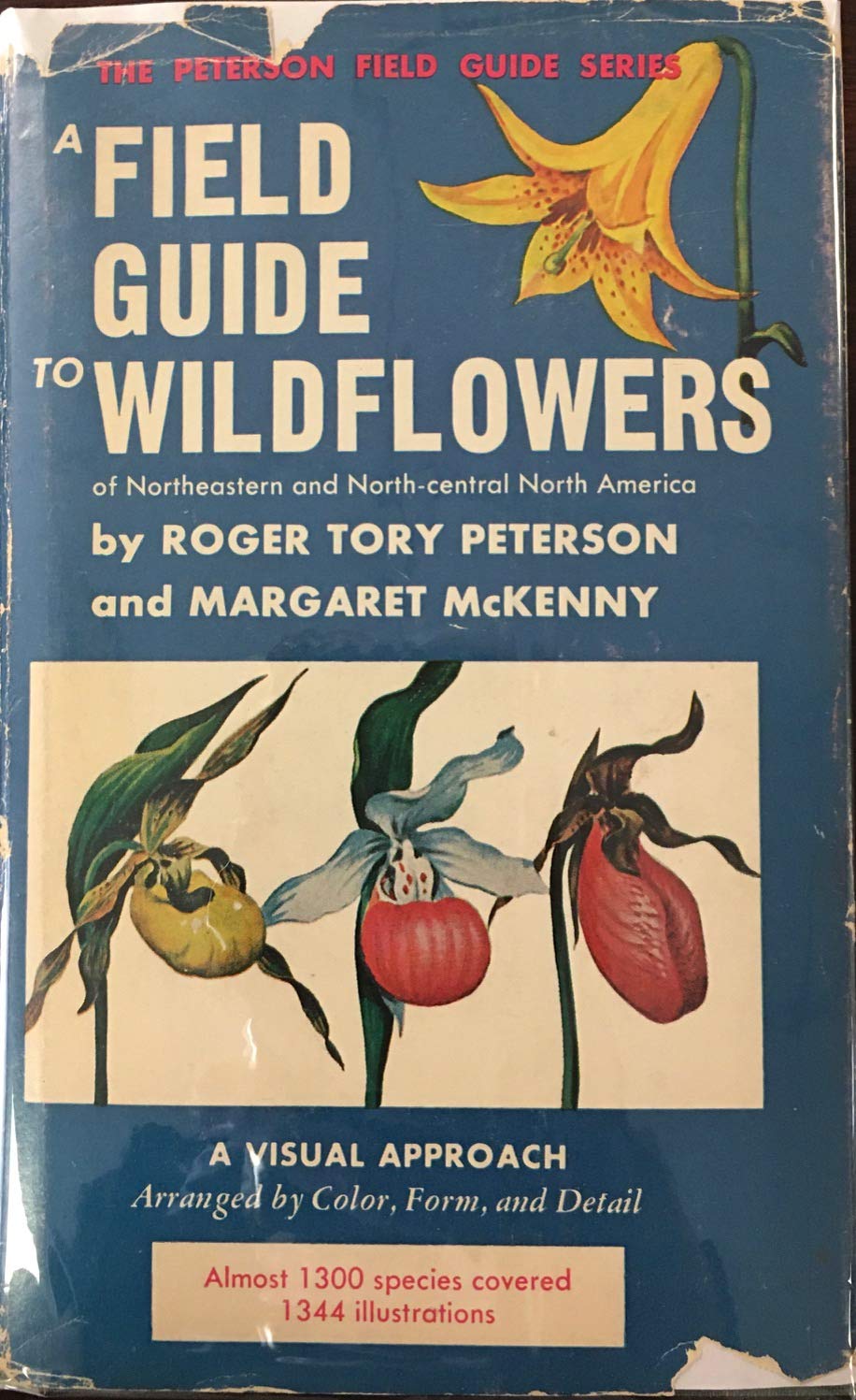 A Field Guide to Wildflowers of Northeastern and North-Central North America (Peterson Field Guide Series)