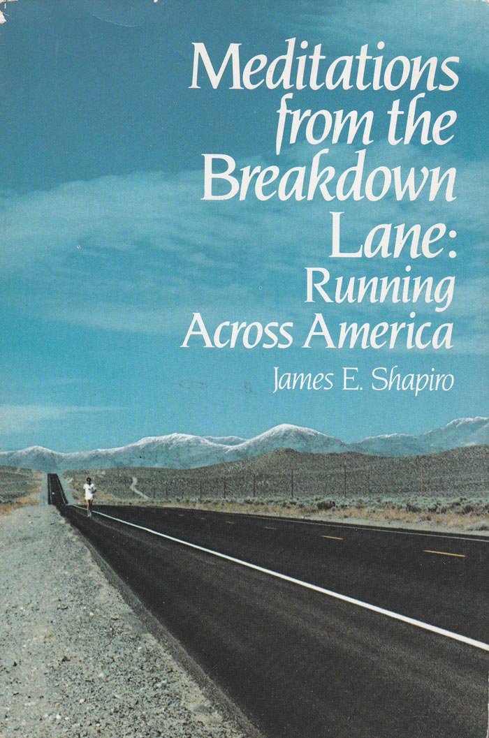 Meditations from the Breakdown Lane: Running Across America - 9035
