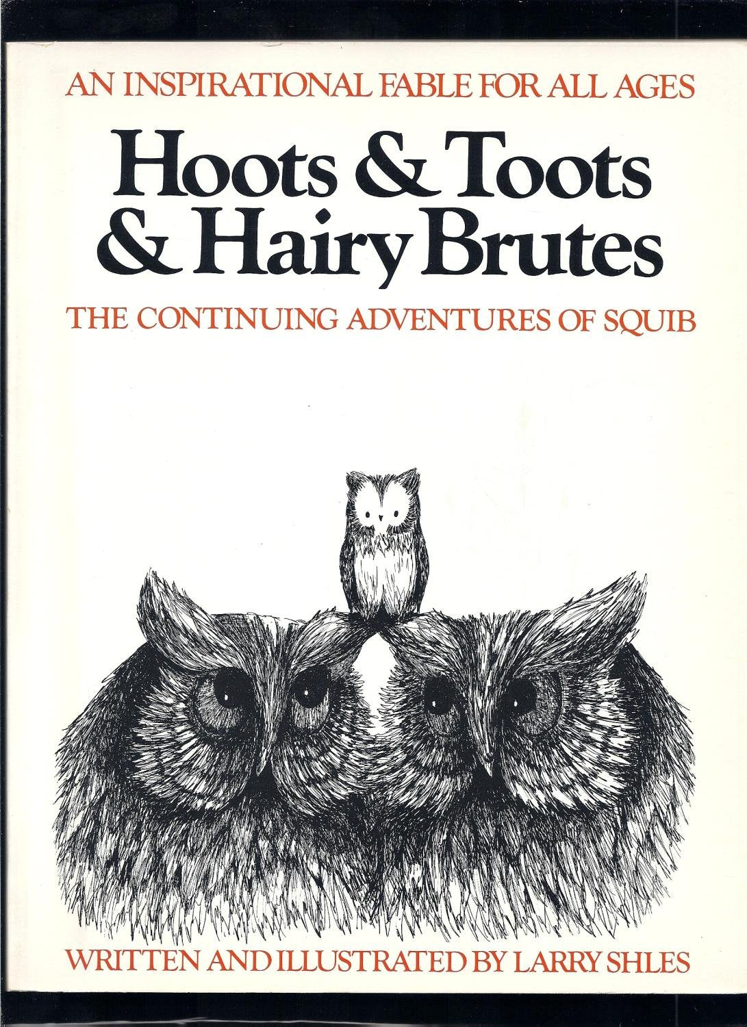 Hoots and Toots and Hairy Brutes: The Continuing Adventures of Squib