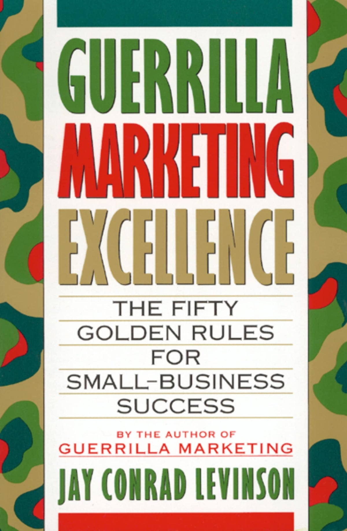Guerrilla Marketing Excellence: The 50 Golden Rules for Small-Business Success – Video, Networking, and Television for Competitive Markets