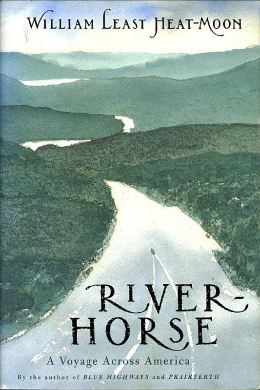 River-Horse: A Voyage Across America