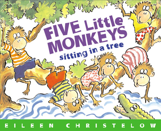 Five Little Monkeys Sitting in a Tree (A Five Little Monkeys Story) - 6547
