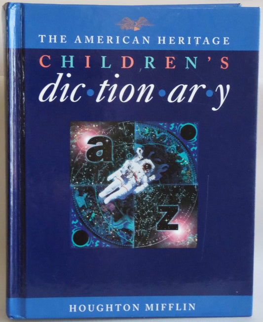 The American Heritage Children's Dictionary/Ages 8-11 Grades 3-6 - 8476