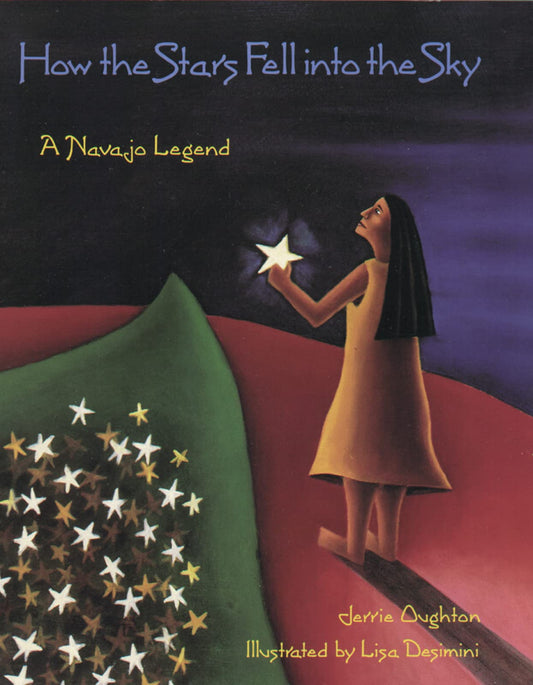 How the Stars Fell into the Sky: A Navajo Legend – A Beautiful Trickster Tale About the First Woman and Coyote for Kids (Ages 4-7) (Sandpiper Houghton Mifflin Books)
