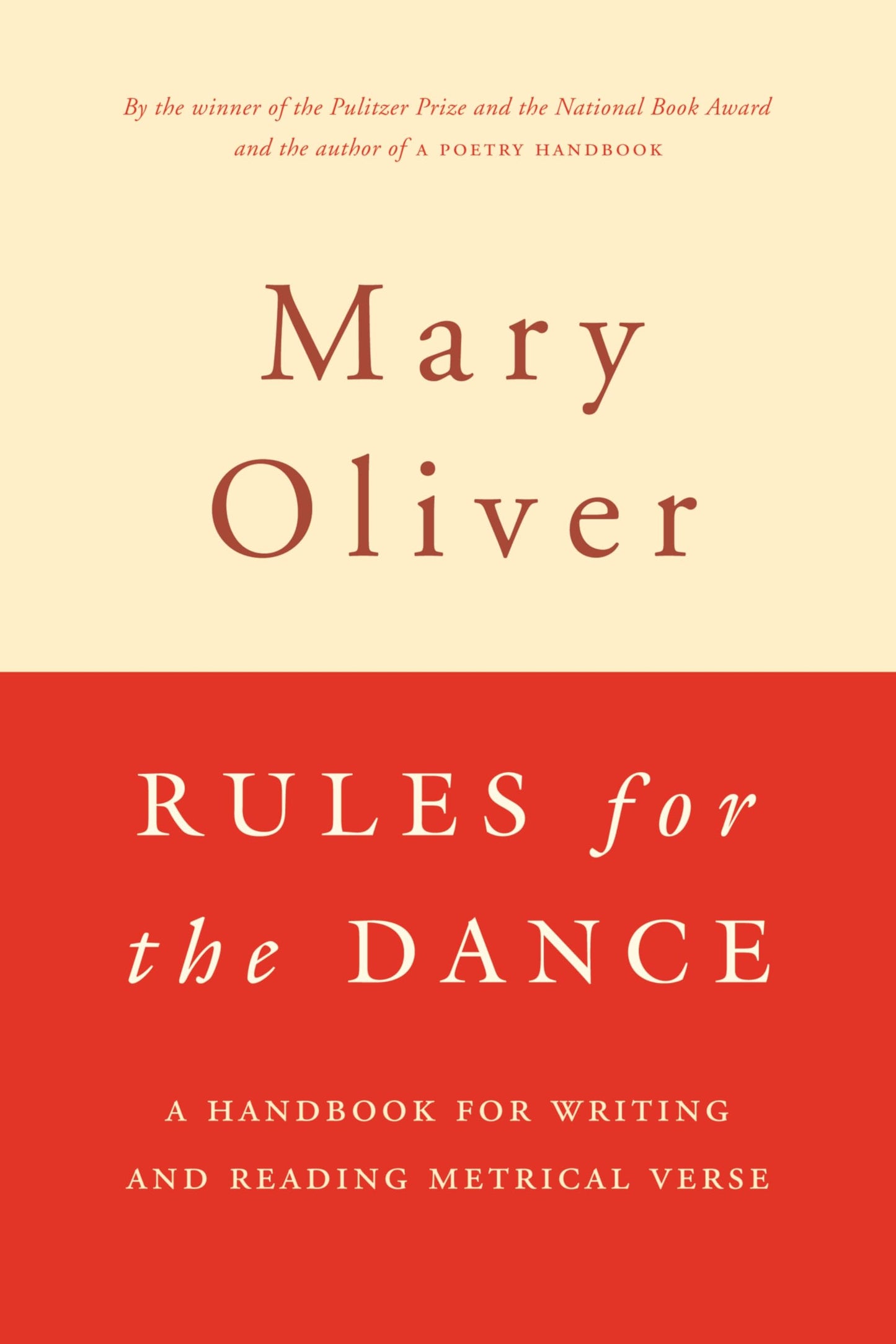 Rules For The Dance: A Handbook for Writing and Reading Metrical Verse - 4238