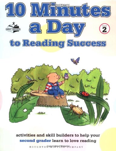 10 Minutes a Day to Reading Success: Activities and Skill Builders to Help Your Second Grader Learn to Love Reading: Grade 2