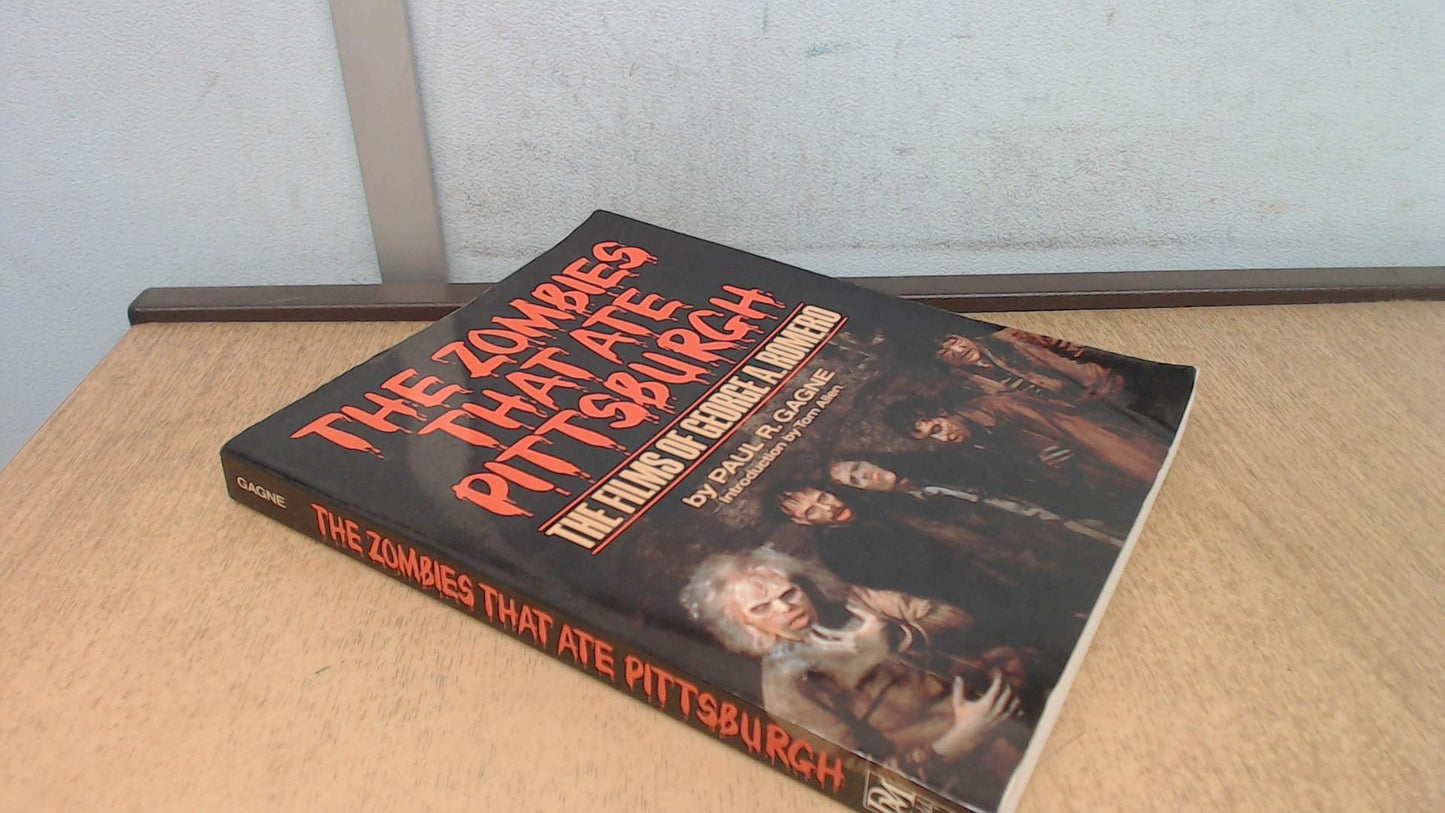 The Zombies That Ate Pittsburg: The Films of George A. Romero