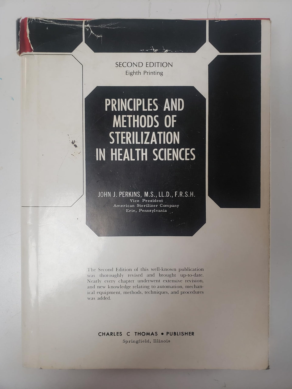 Principles and Methods of Sterilization in Health Sciences: Second Edition