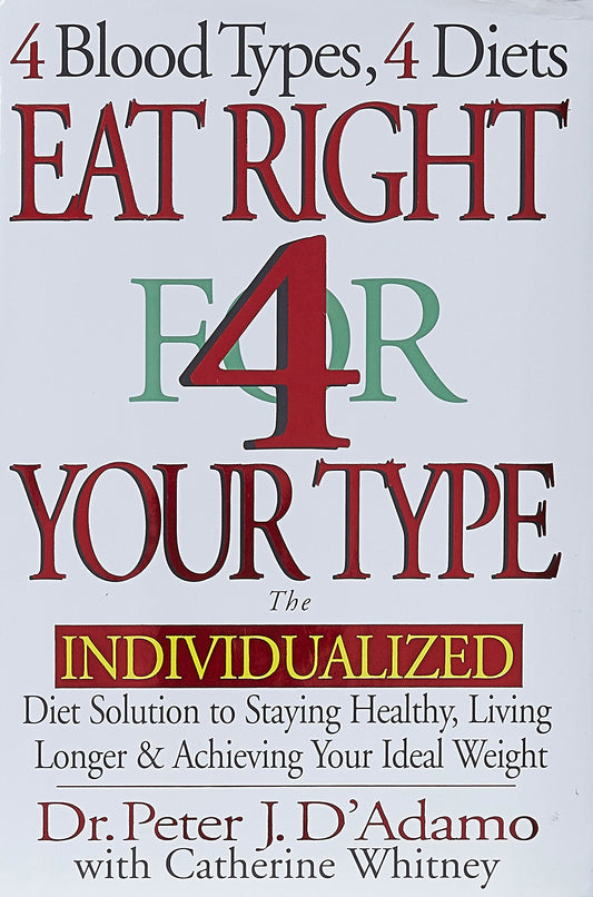 EAT RIGHT 4 YOUR TYPE: THE INDIV - 4277
