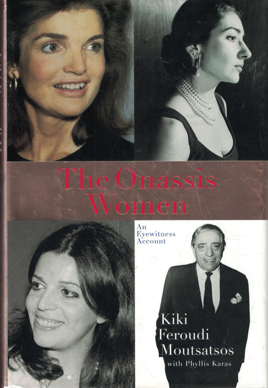 The Onassis Women: An Eyewitness Account
