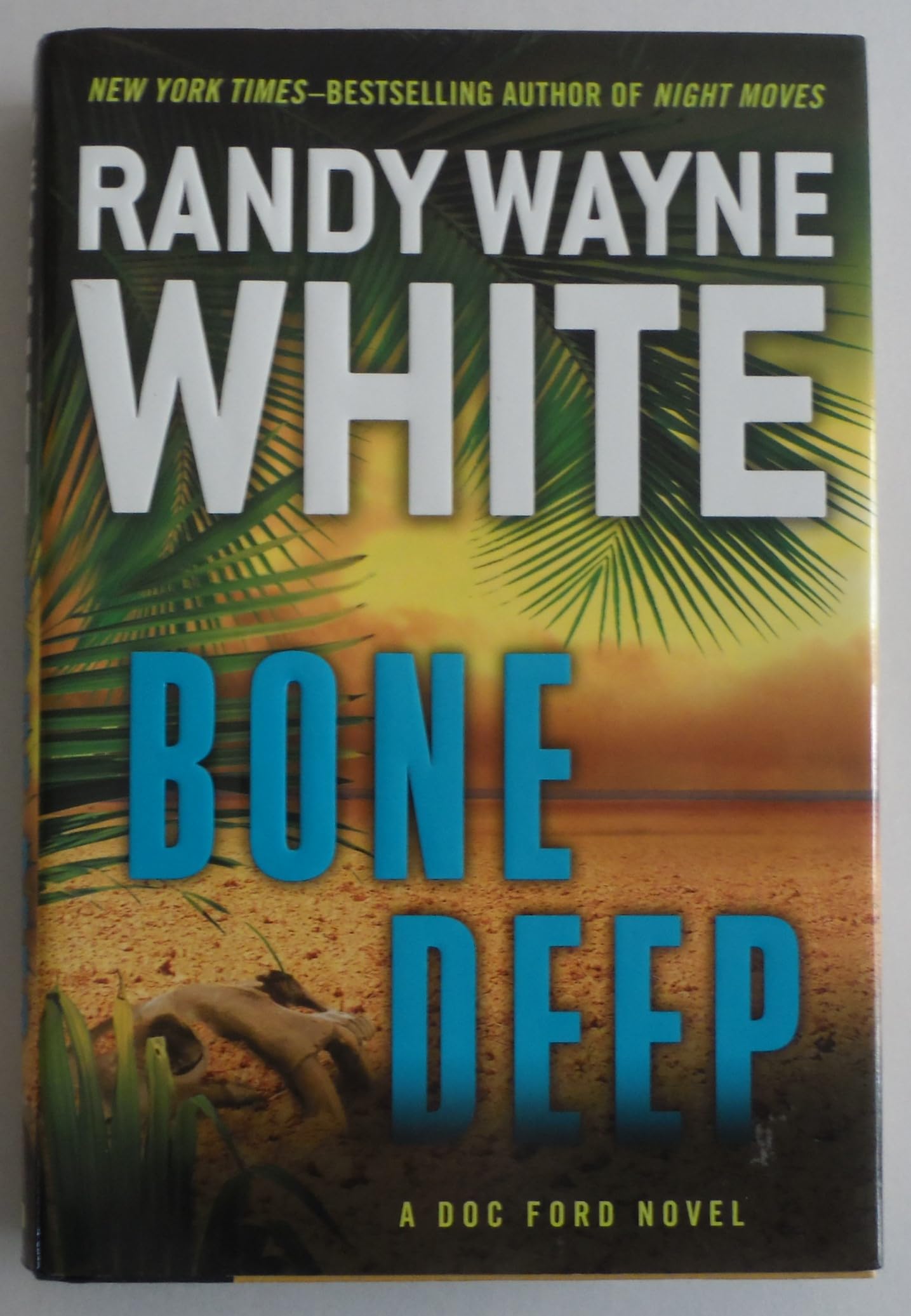 Bone Deep (A Doc Ford Novel)