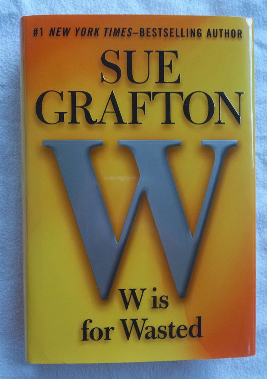 W is for Wasted: A Kinsey Millhone Novel - 3713