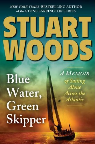 Blue Water, Green Skipper: A Memoir of Sailing Alone Across the Atlantic - 3373