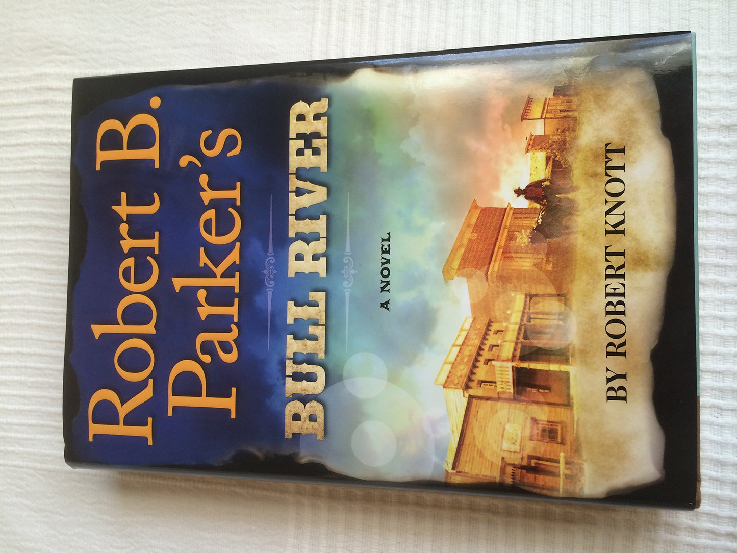 Robert B. Parker's Bull River (A Cole and Hitch Novel)
