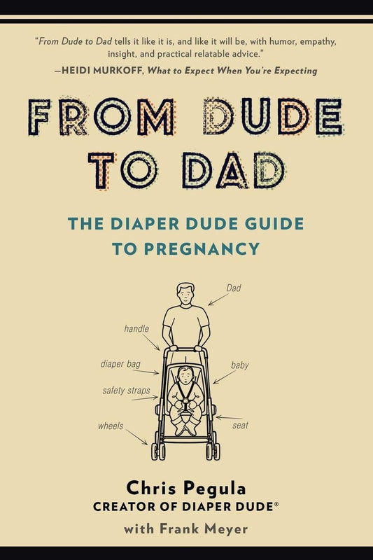 FROM DUDE TO DAD: THE DIAPER DUD - 765
