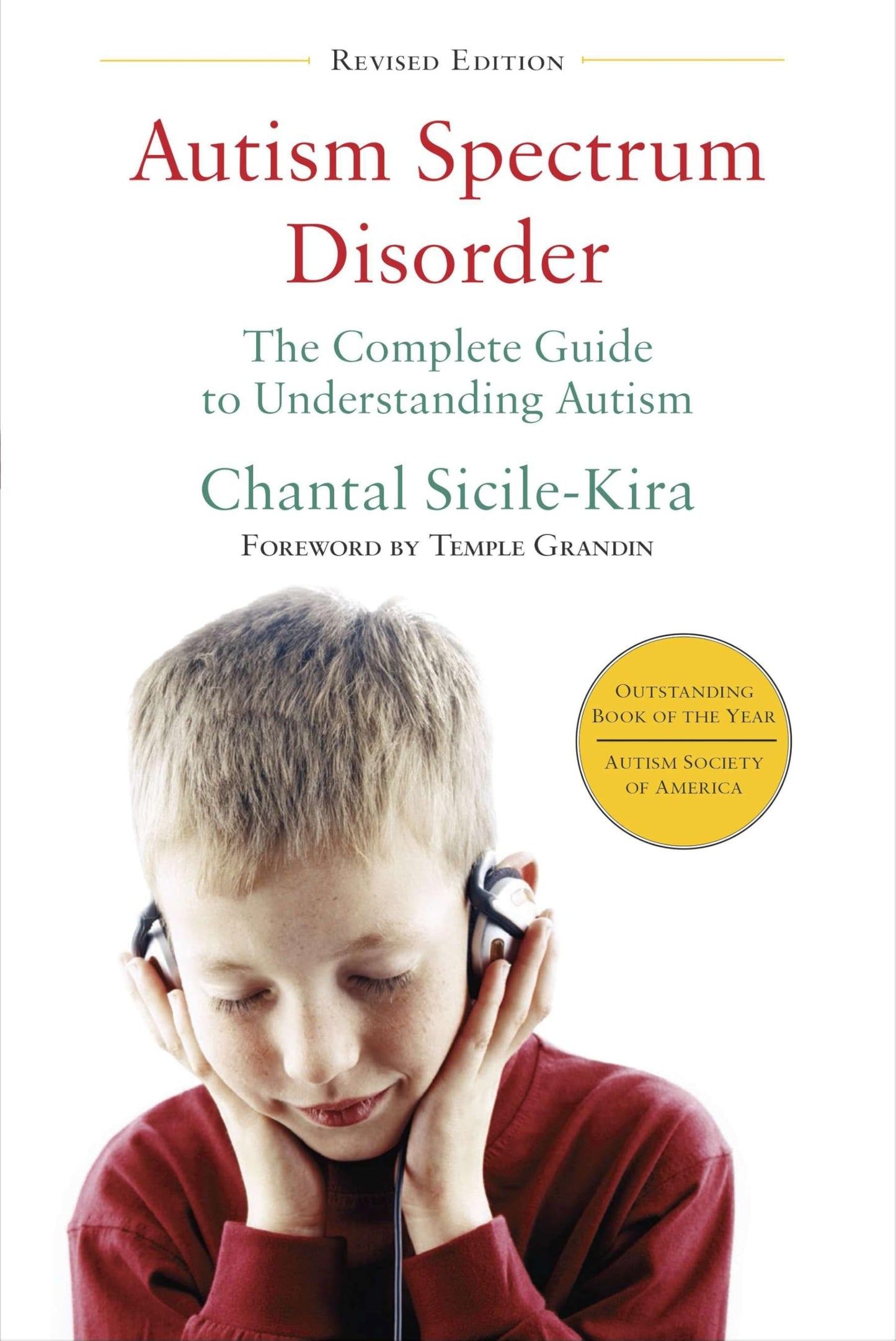 Autism Spectrum Disorder (revised): The Complete Guide to Understanding Autism - 3535