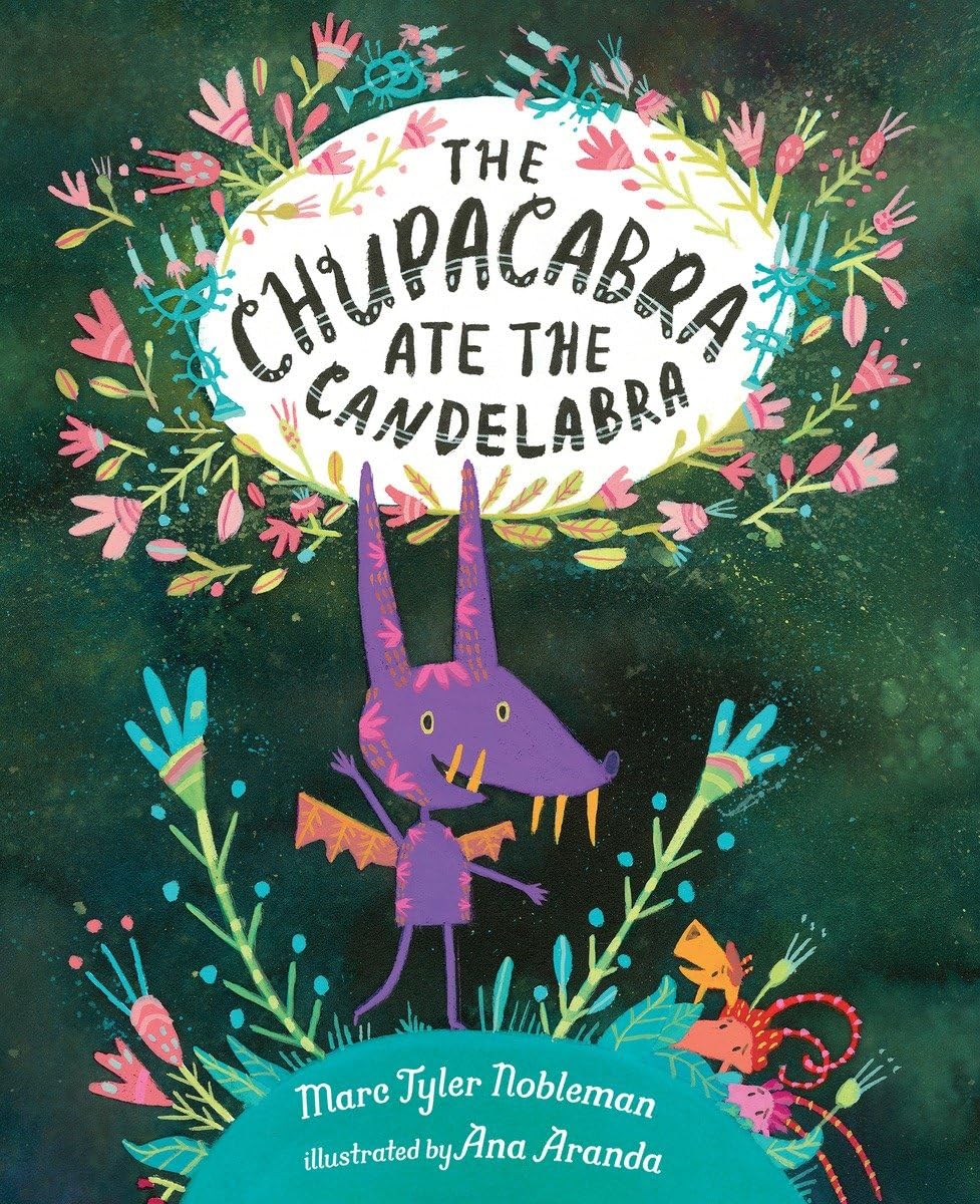 The Chupacabra Ate the Candelabra - 9636