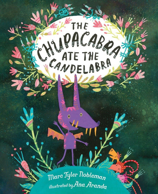 The Chupacabra Ate the Candelabra - 9636
