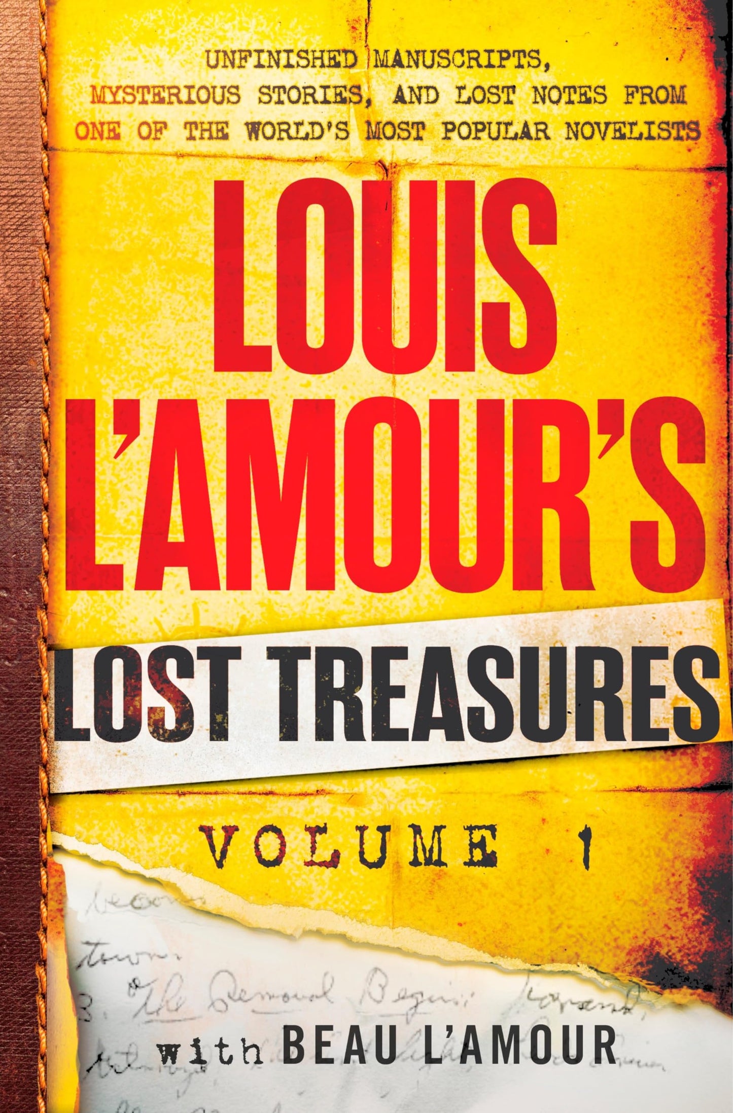 Louis L'Amour's Lost Treasures: Volume 1: Unfinished Manuscripts, Mysterious Stories, and Lost Notes from One of the World's Most Popular Novelists